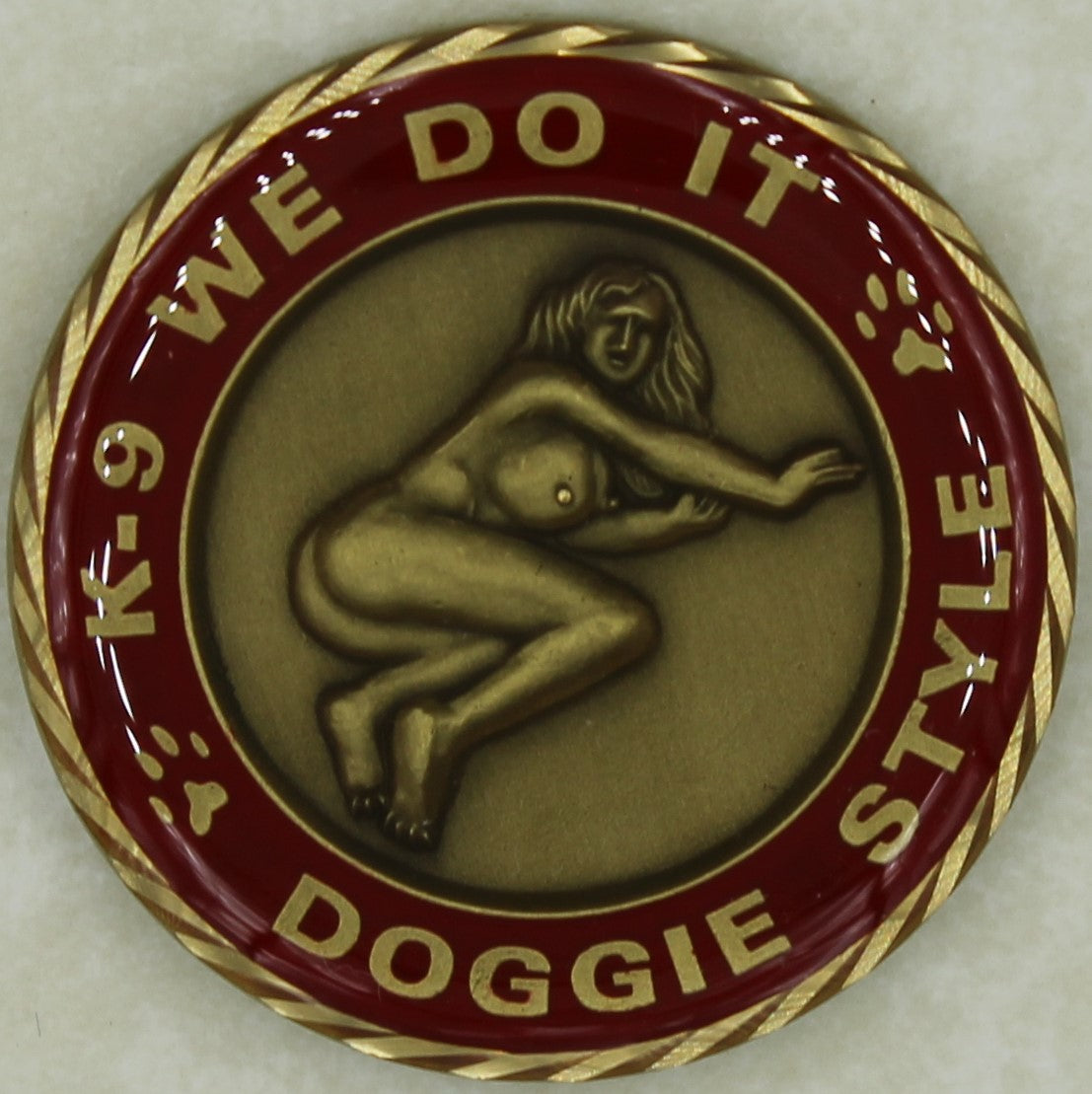 K9 Handler Working Dog We Do It Doggie Style Challenge Coin