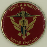 9th Fighter Squadron F-117 Stealth Once A Knight Never Enough Air Force Challenge Coin