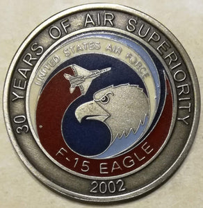 F-15 Eagle Fighter 30 Years of Superiority ser#2270 Air Force Challenge Coin