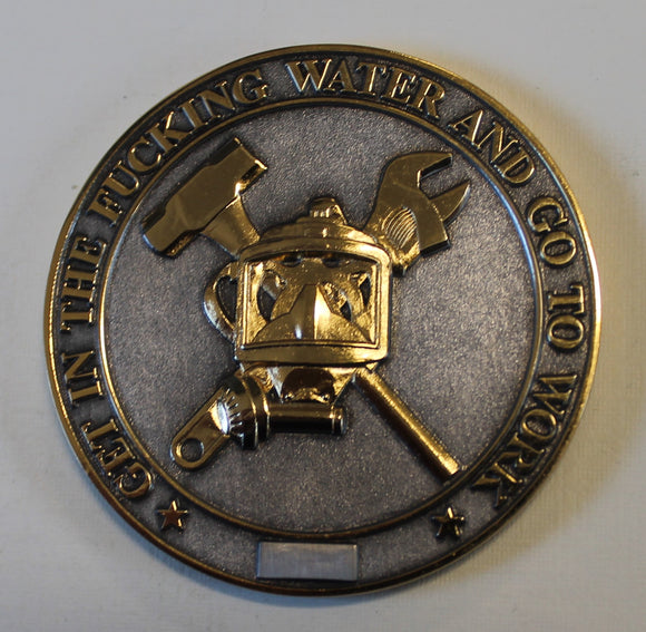 Kawehiokapakipika Deep Sea Diver / Diving Get In The Fucking Water and Go To Work Navy Challenge Coin